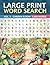 Large Print Word Search | VOL. 3 - Garden Bloom | 1,000 Words by Everlife Publishing