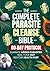 The Complete Parasite Cleanse Bible by Elena Lorne
