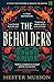 The Beholders