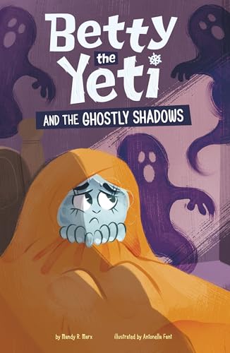 Betty the Yeti and the Ghostly Shadows (Paperback)