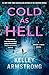 Cold as Hell: A Haven's Rock Novel