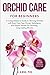 Orchid Care for Beginners: ...