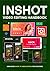 InShot Video Editing Handbook by Ethan Garcia