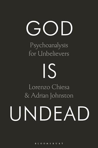 God Is Undead: Psychoanalysis for Unbelievers (Paperback)