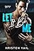 Let It Be Me: A Friends to Lovers Sports Romance (Shafer U Book 2)