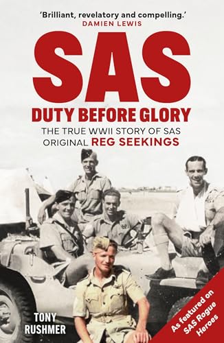 Michael OMara Books SAS Duty Before Glory The True WWII Story of SAS Original Reg Seekings (as featured on SAS Rogue Heroes).