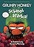 Grumpy Monkey School Stinks!: A Graphic Novel (Grumpy Monkey Graphic Novels)