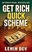 Get Rich Quick Scheme