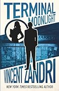 Terminal Moonlight: A Dick Moonlight PI Thriller