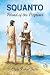 Squanto, Friend of the Pilgrims by Clyde Robert Bulla