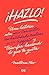 ¡Hazlo!: Una historia sobre cómo convertir tus habilidades creativas en un negocio y triunfar haciendo lo que te gusta