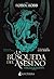 La búsqueda del asesino (Trilogía del Vatídico, #3)