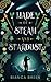 Made of Steam and Stardust by Bianca Breen