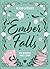 Ember Falls