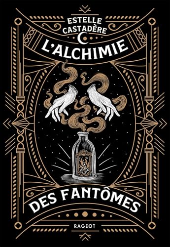 L'Alchimie des fantômes (Paperback)