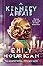 A Kennedy Affair: Powerful historical WW2 fiction about friendship and forbidden passion, inspired by true events