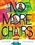 No More Chairs by Dan Gill