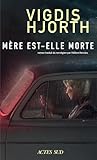 Mère est-elle morte