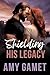 Shielding his Legacy by Amy Gamet