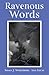 Ravenous Words