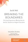 Breaking the Boundaries: On Lived-Experience Mentorship for Autistic Students in Higher Education (Disability Studies)