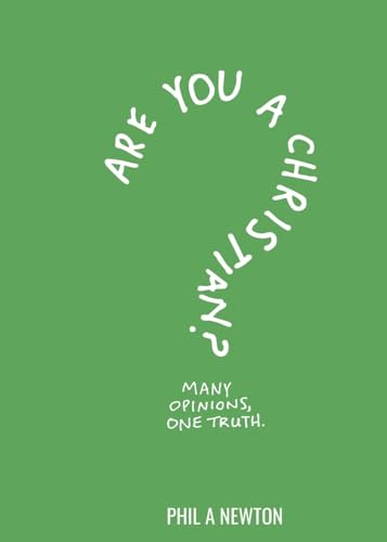 Are You a Christian?: Many Opinions, One Truth (Paperback)