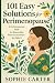 101 Easy Solutions for Perimenopause: A Perimenopause Book for Women Who Want to Live with It — Not Fight It (The Sophie Carter Hormone Collection)