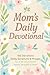 Daily Devotional for Moms by Cindi Glow