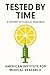 Tested by Time: A History o...