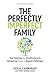 The Perfectly Imperfect Fam...