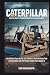 Caterpillar: How the World’...