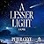 A Lesser Light: A Novel