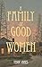 A Family of Good Women by Teddy Jones