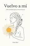Vuelvo a mí: 100 ...