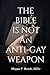 The Bible is Not an Anti-Ga...