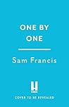 One by One: A completely unputdownable crime thriller (DS Alice Washington Thriller)