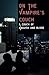 On The Vampire's Couch; A Couch of Anguish and Blood (The Vampire's Couch Series)