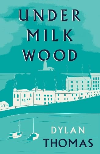 Renard Press Ltd Under Milk Wood.