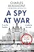 A Spy at War (The Oxford Spy Ring #2)