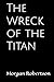 The Wreck of the Titan