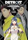 Detroit: Become Human -Tokyo Stories-, Vol. 2 (manga) (Volume 2)