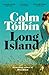 Long Island by Colm Tóibín Long Island by Colm Tóibín
