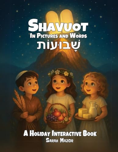 Shavuot in Pictures and Words: A Holiday Interactive Book (Paperback)