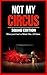 Not My Circus (Squad Editio...