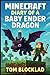 Minecraft: Diary of a Baby Ender Dragon: Unofficial Kids Books