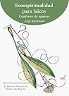 Ecoespiritualidad para laicos: Cuaderno de apuntes
