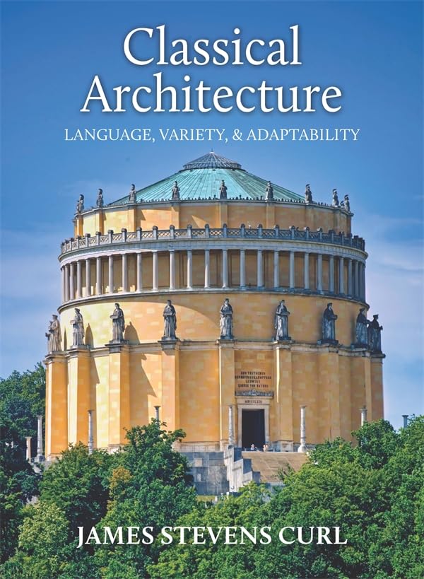 Classical Architecture: Language, Variety and Adaptability (Hardcover)