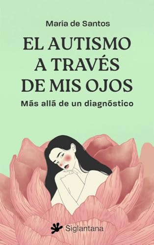 El autismo a través de mis ojos: Más allá de un diagnóstico (Paperback)