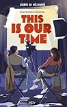 This Is Our Time