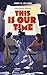 This Is Our Time (Hollywood Dreams, #1)